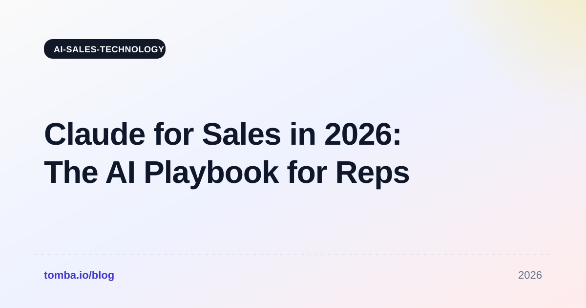 Claude for Sales in 2026: The AI Playbook for Reps