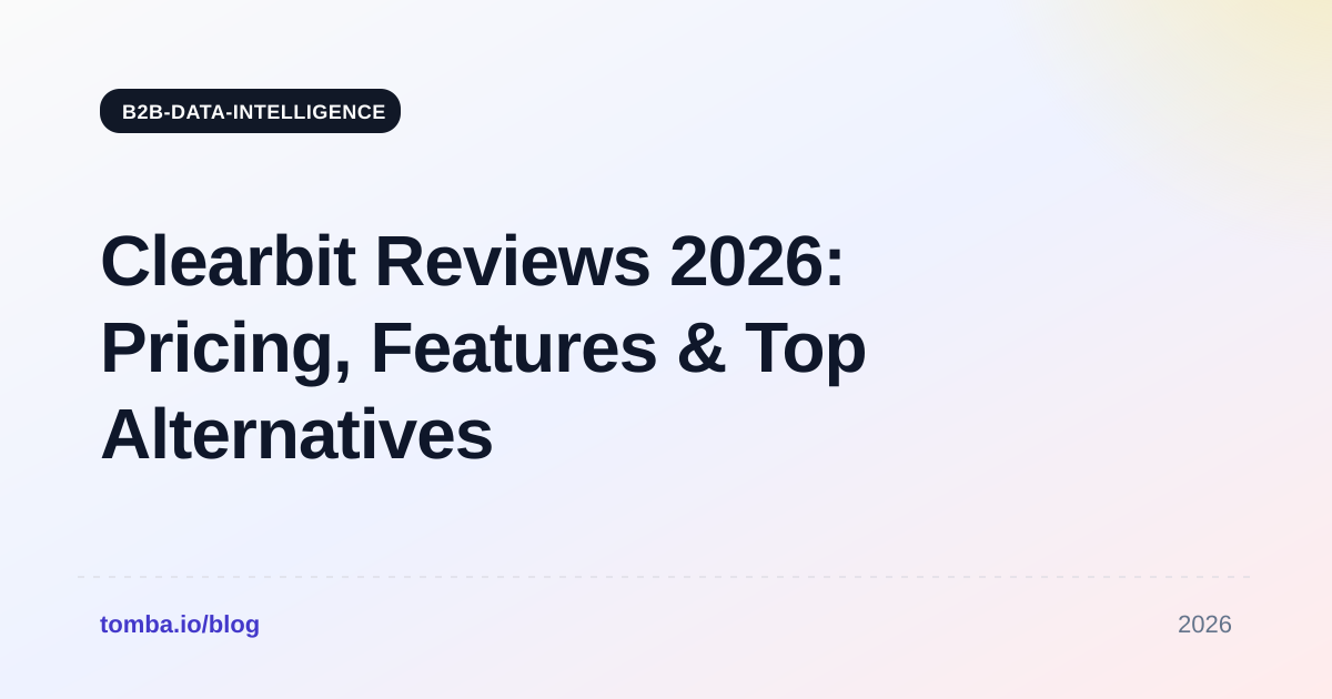 Clearbit Reviews 2026: Pricing, Features & Top Alternatives