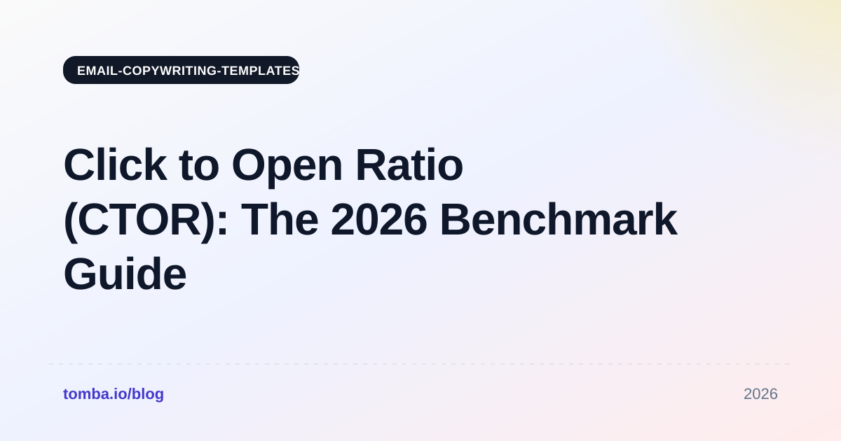 Click to Open Ratio (CTOR): The 2026 Benchmark Guide