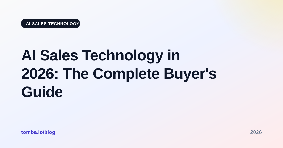 AI Sales Technology in 2026: The Complete Buyer's Guide