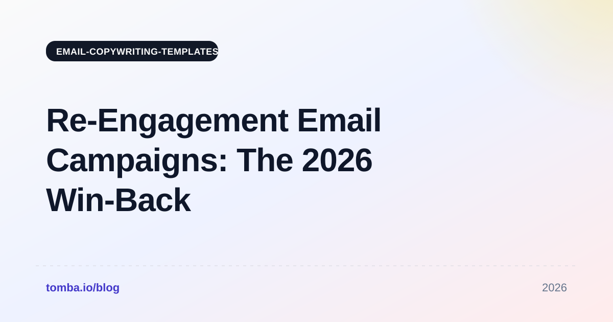 Re-Engagement Email Campaigns: The 2026 Win-Back Playbook