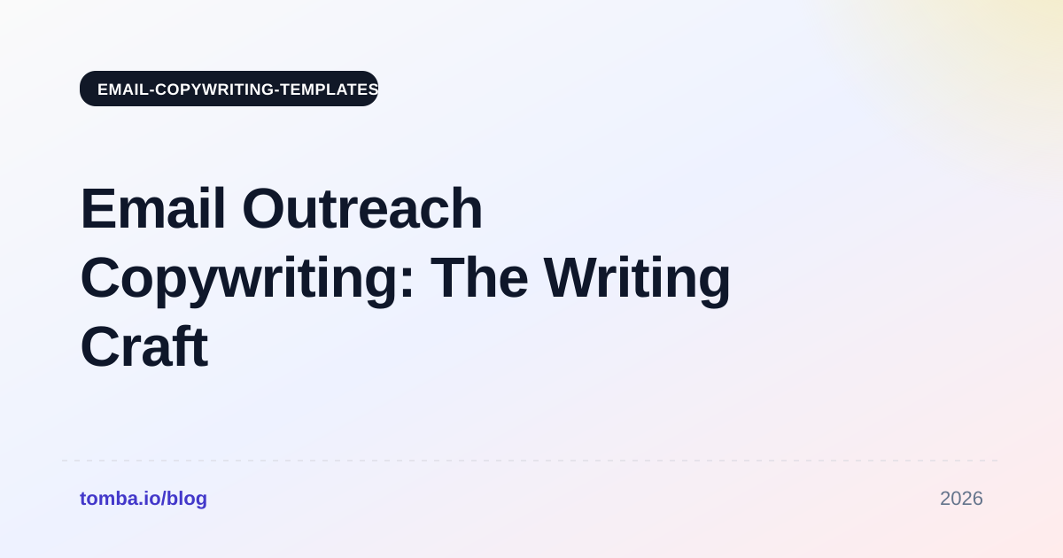 Email Outreach Copywriting: The Writing Craft Guide (2026)