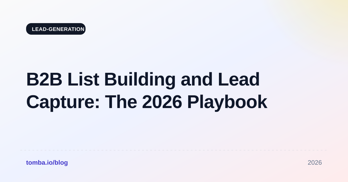 B2B List Building and Lead Capture: The 2026 Playbook