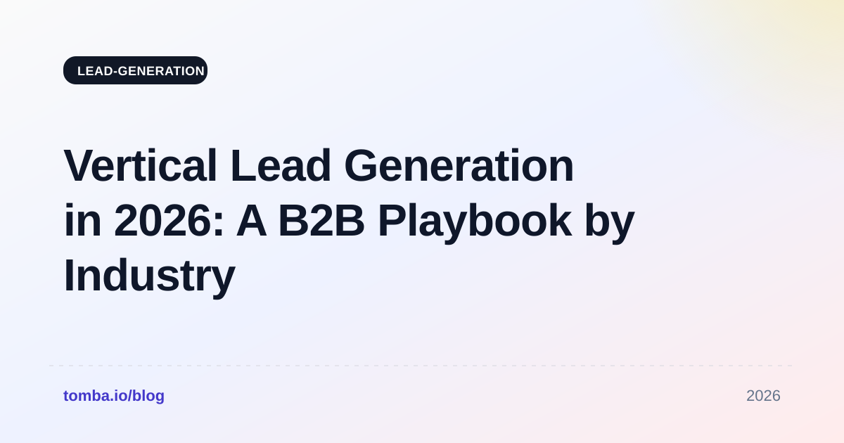 Vertical Lead Generation in 2026: A B2B Playbook by Industry