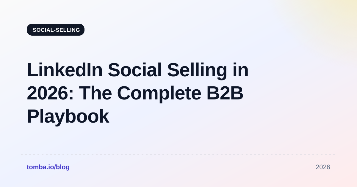 LinkedIn Social Selling in 2026: The Complete B2B Playbook