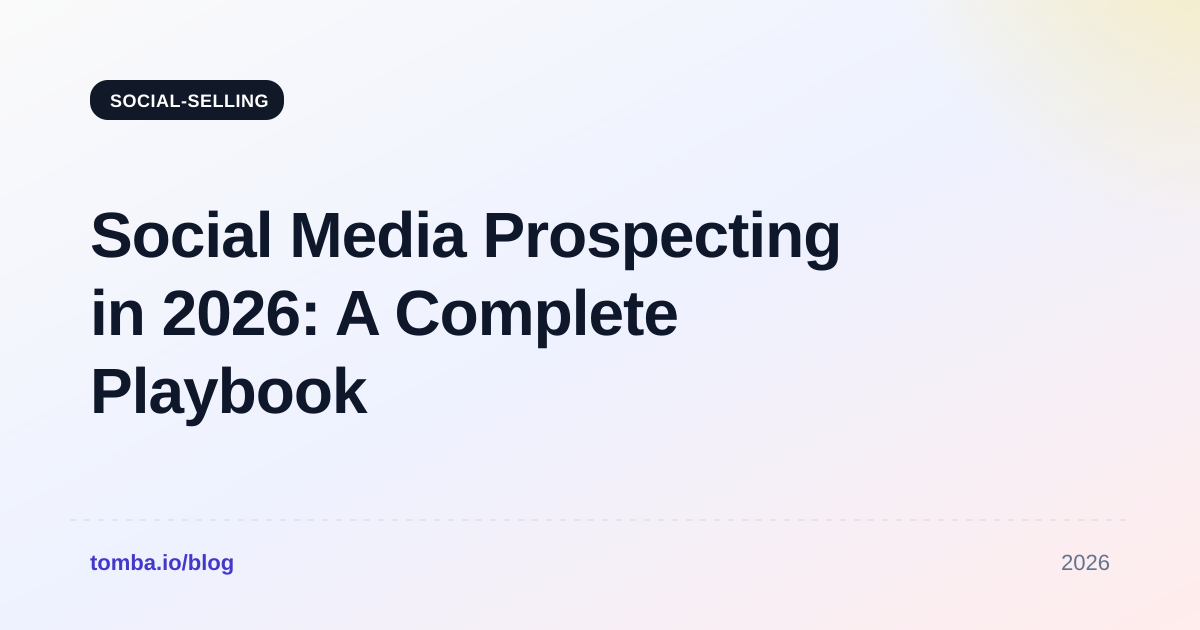 Social Media Prospecting in 2026: A Complete Playbook