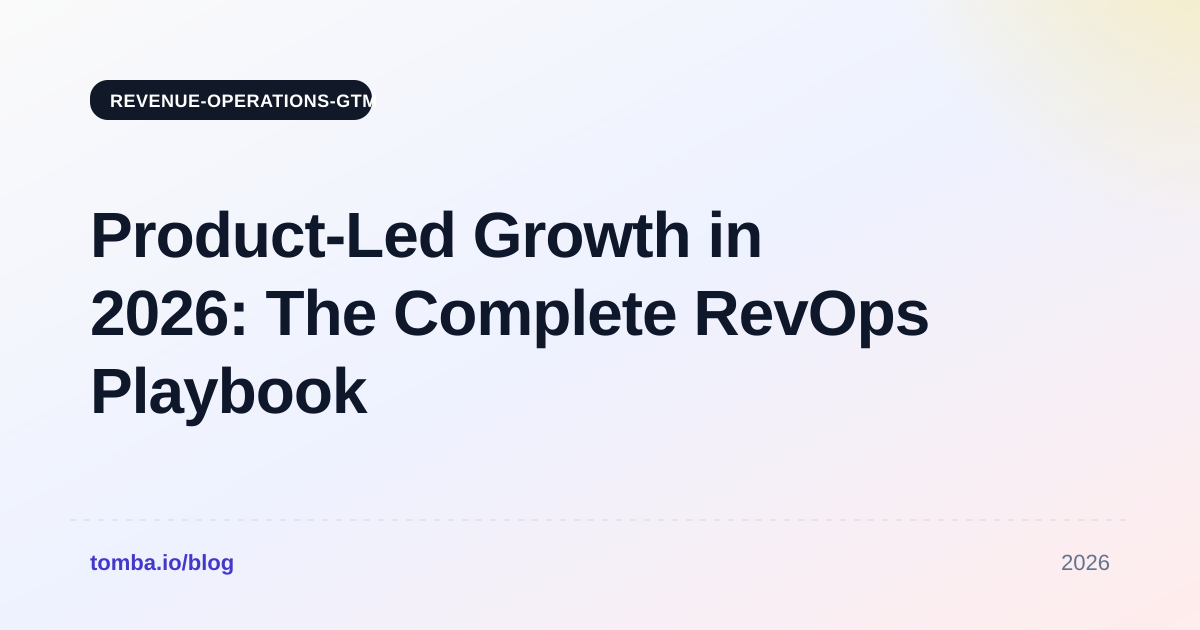 Product-Led Growth in 2026: The Complete RevOps Playbook