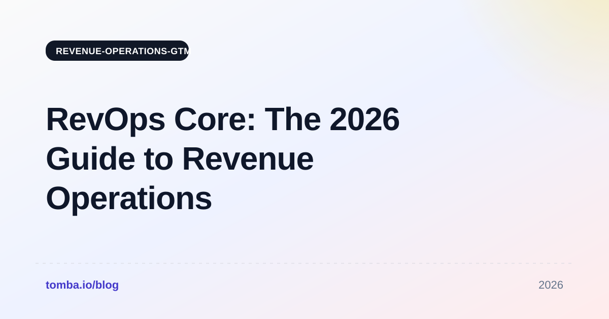 RevOps Core: The 2026 Guide to Revenue Operations Foundations