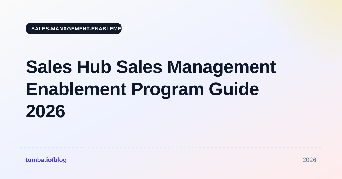 Sales Hub Sales Management Enablement Program Guide 2026