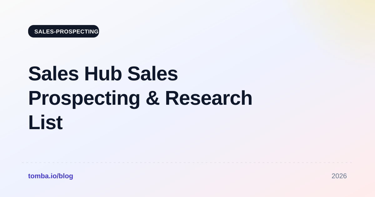 Sales Hub Sales Prospecting & Research List Building (2026)