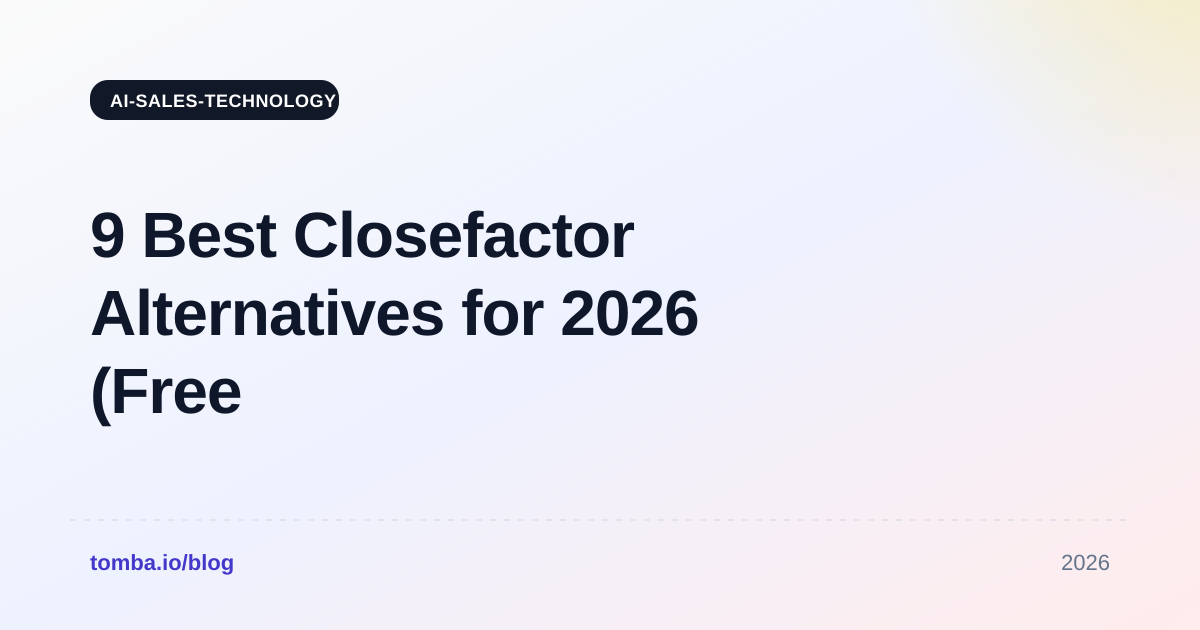 9 Best Closefactor Alternatives for 2026 (Free & Paid)