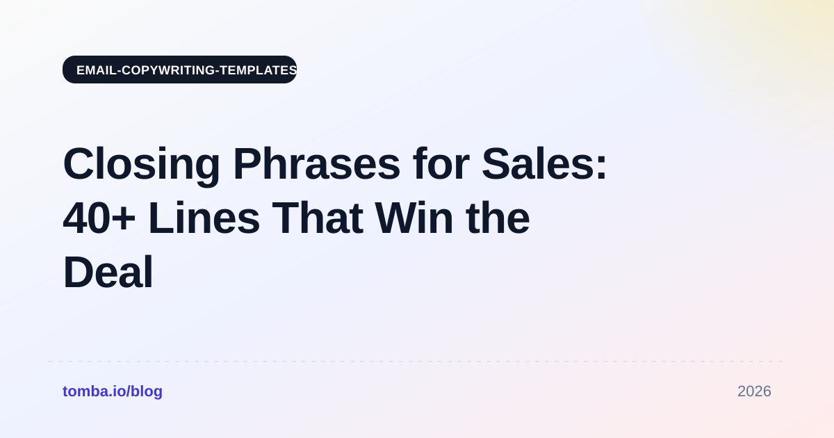 Closing Phrases for Sales: 40+ Lines That Win the Deal