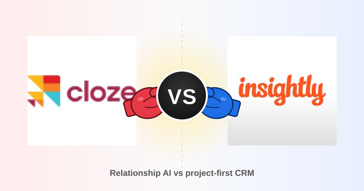 Cloze vs Insightly (2026): Which CRM Fits Your Team?