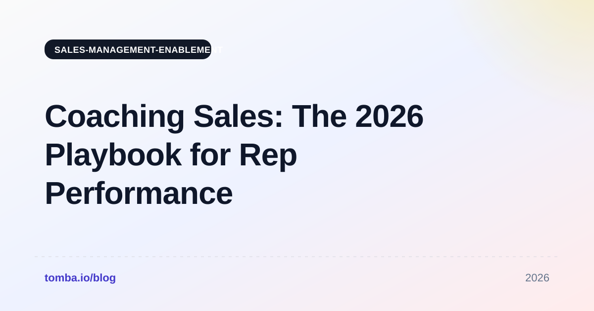 Coaching Sales: The 2026 Playbook for Rep Performance