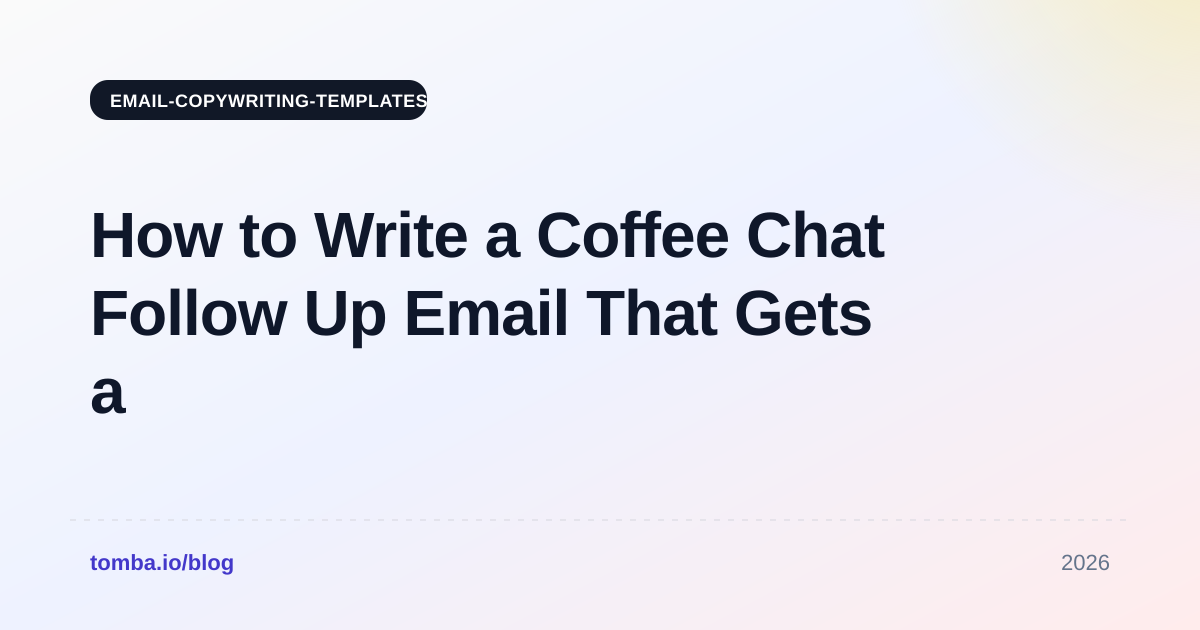 How to Write a Coffee Chat Follow Up Email That Gets a Reply