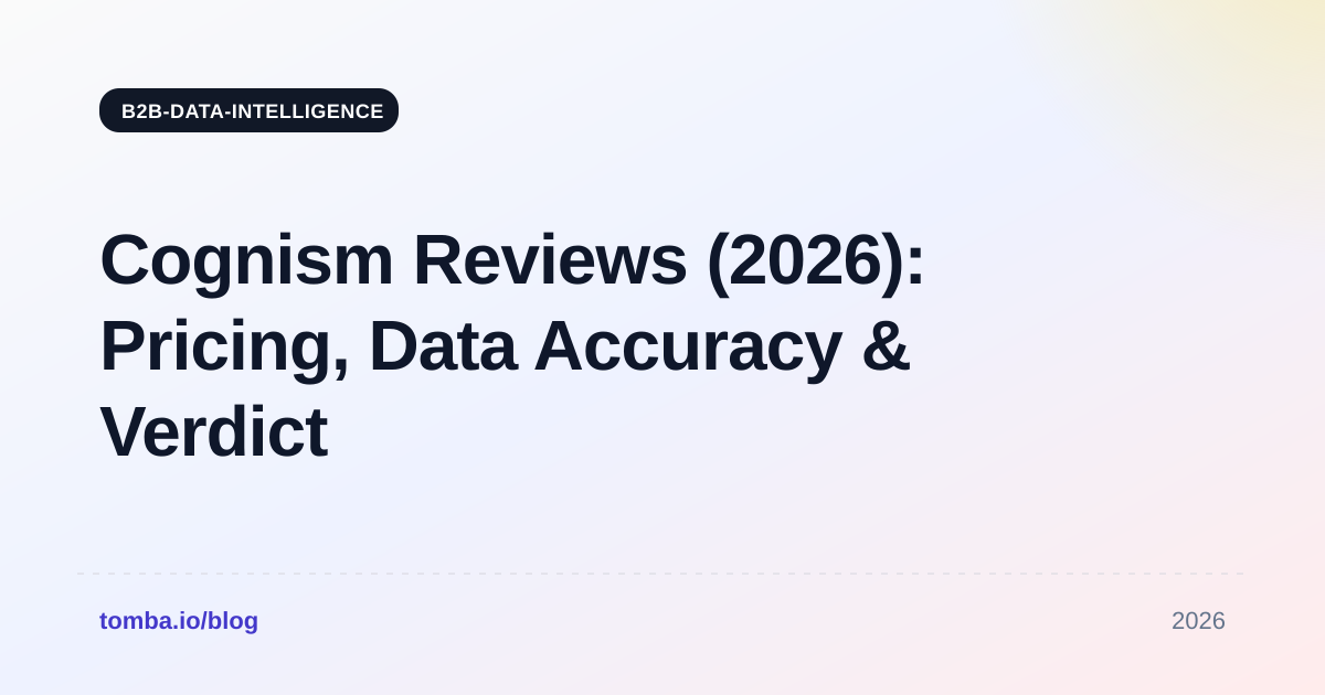 Cognism Reviews (2026): Pricing, Data Accuracy & Verdict