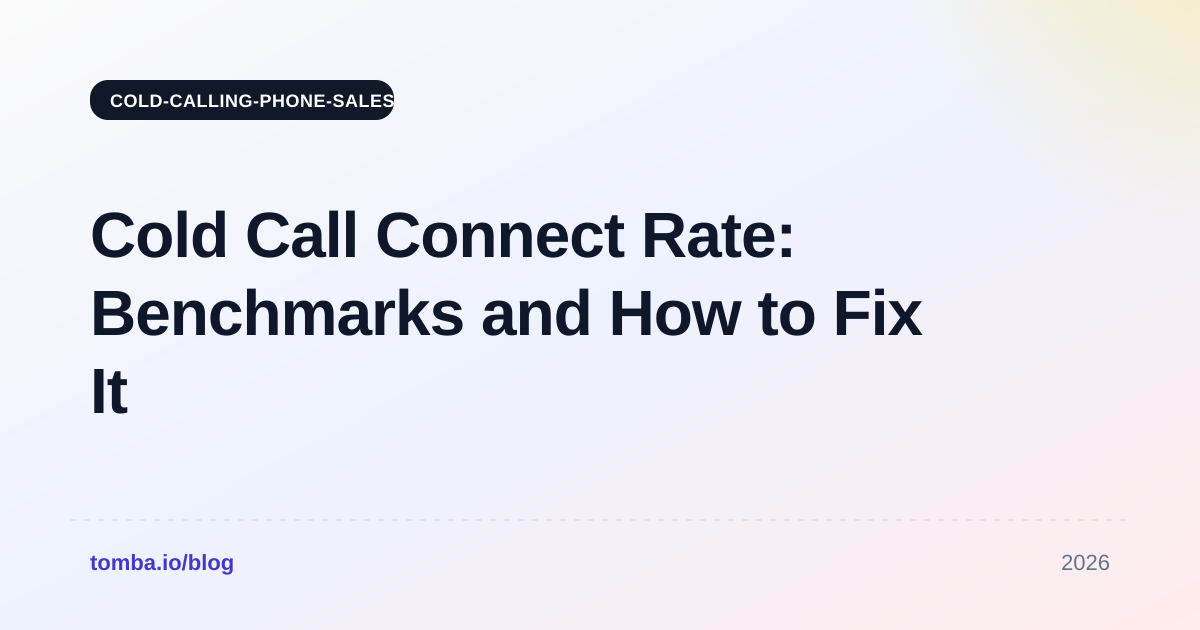 Cold Call Connect Rate: Benchmarks and How to Fix It