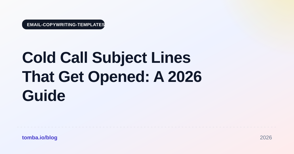 Cold Call Subject Lines That Get Opened: A 2026 Guide