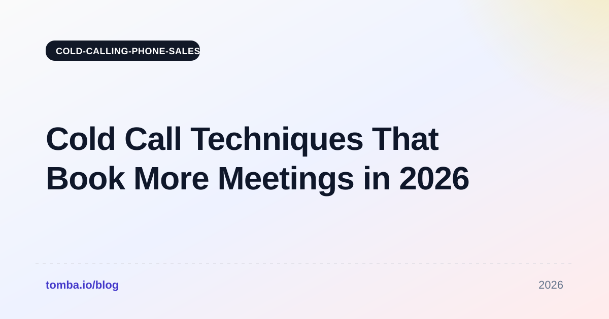 Cold Call Techniques That Book More Meetings in 2026