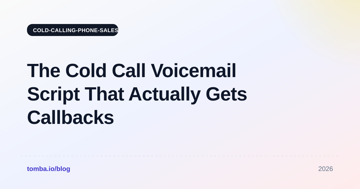 The Cold Call Voicemail Script That Actually Gets Callbacks