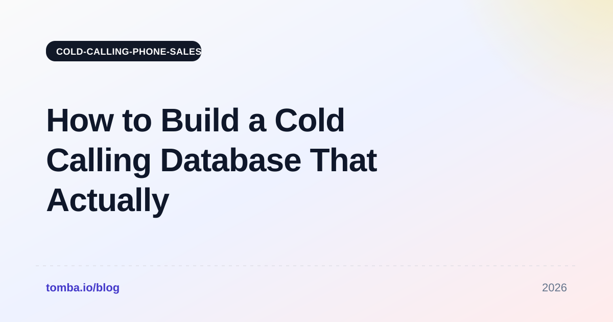 How to Build a Cold Calling Database That Actually Converts