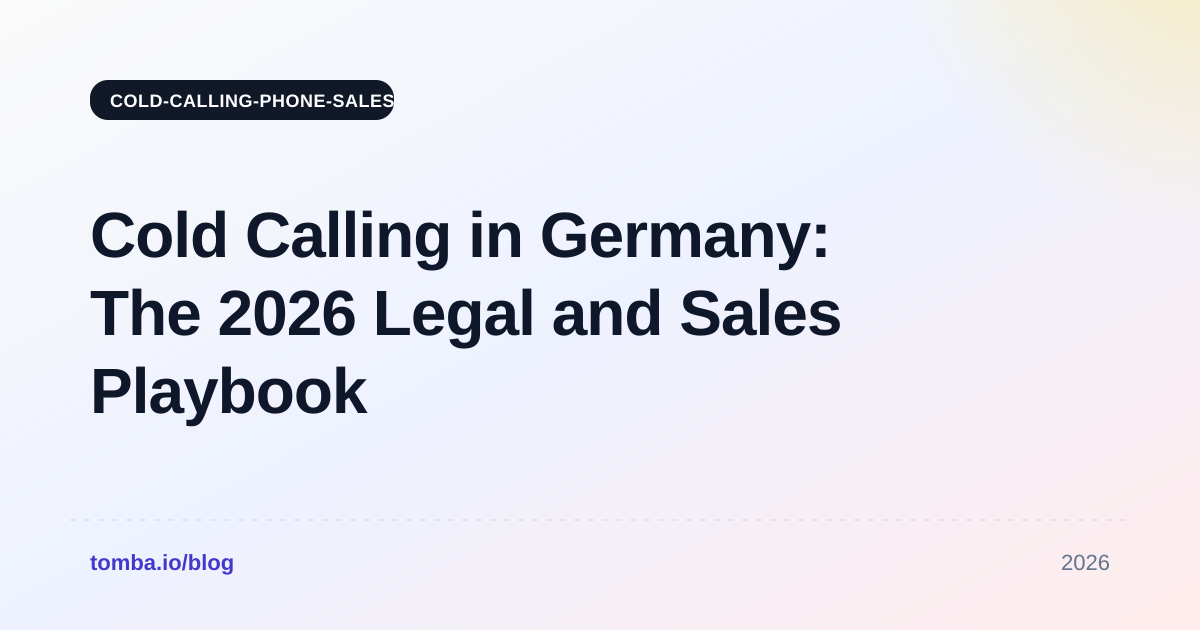 Cold Calling in Germany: The 2026 Legal and Sales Playbook