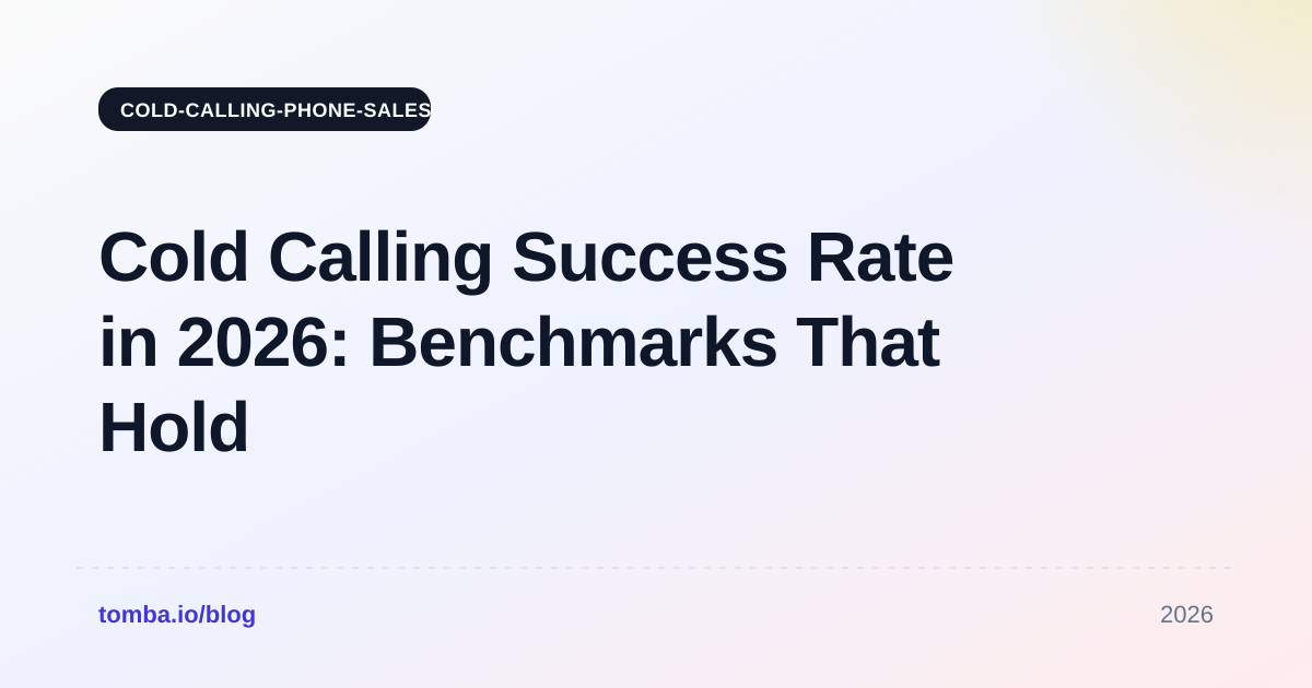 Cold Calling Success Rate in 2026: Benchmarks That Hold Up