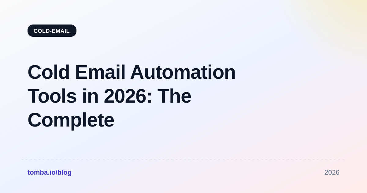 Cold Email Automation Tools in 2026: The Complete Guide