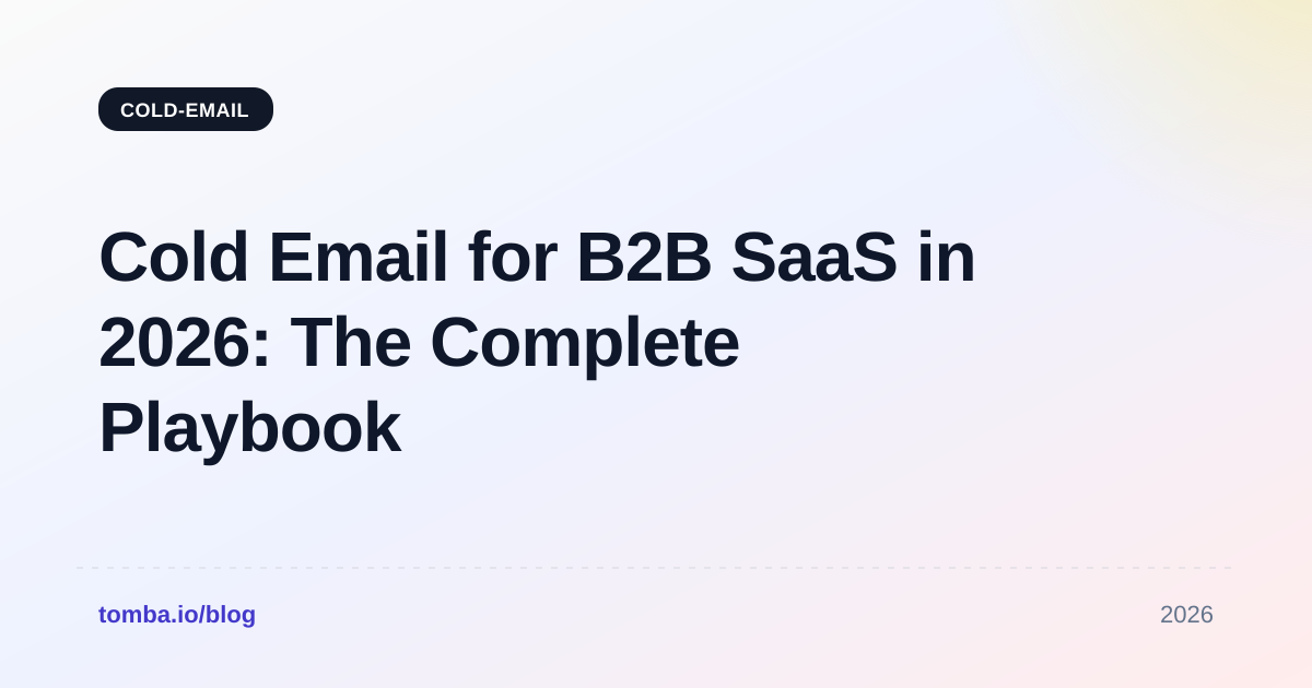 Cold Email B2B SaaS in 2026: The Complete Playbook