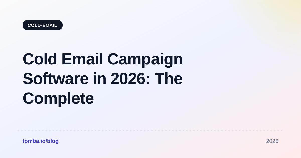 Cold Email Campaign Software in 2026: The Complete Buyer's Guide
