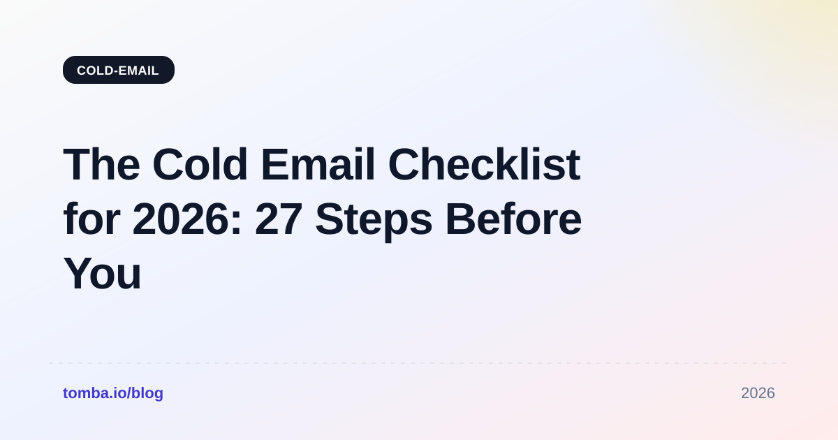 The Cold Email Checklist for 2026: 27 Steps Before You Hit Send