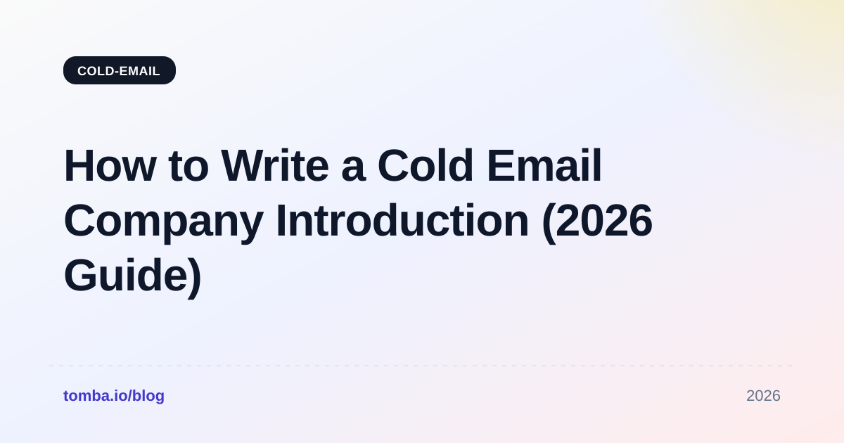How to Write a Cold Email Company Introduction (2026 Guide)