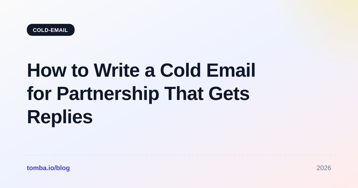 How to Write a Cold Email for Partnership That Gets Replies