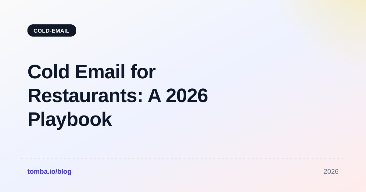 Cold Email for Restaurants: A 2026 Playbook That Books Meetings