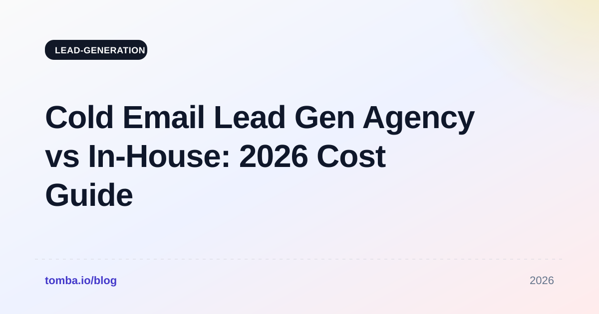 Cold Email Lead Gen Agency vs In-House: 2026 Cost Guide