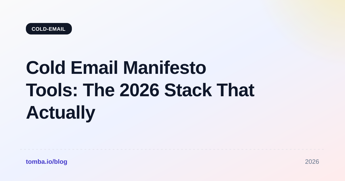 Cold Email Manifesto Tools: The 2026 Stack That Actually Works