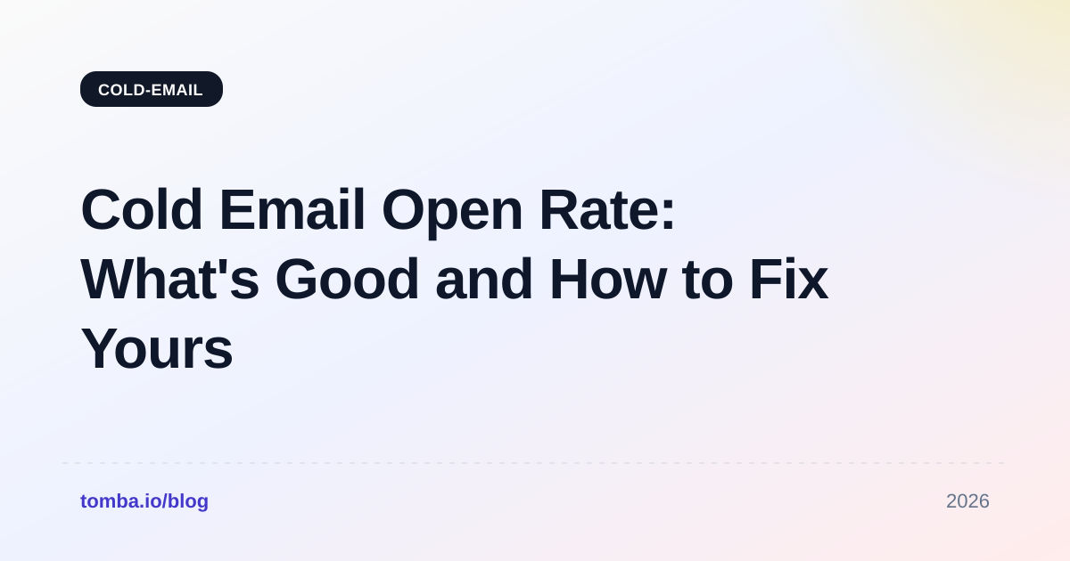 Cold Email Open Rate: What's Good and How to Fix Yours