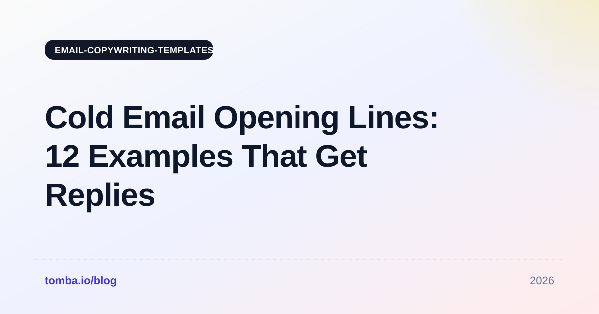 Cold Email Opening Lines: 12 Examples That Get Replies