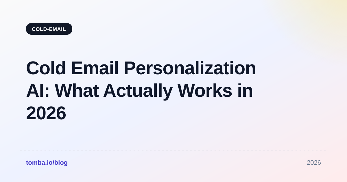 Cold Email Personalization AI: What Actually Works in 2026