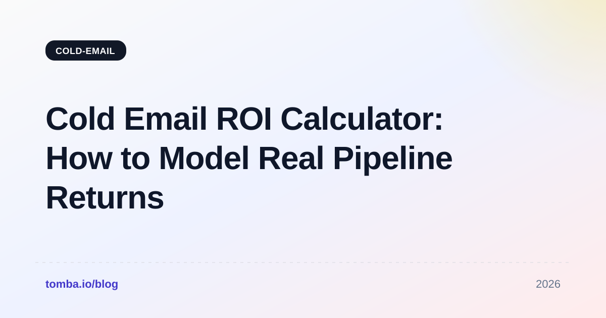 Cold Email ROI Calculator: How to Model Real Pipeline Returns