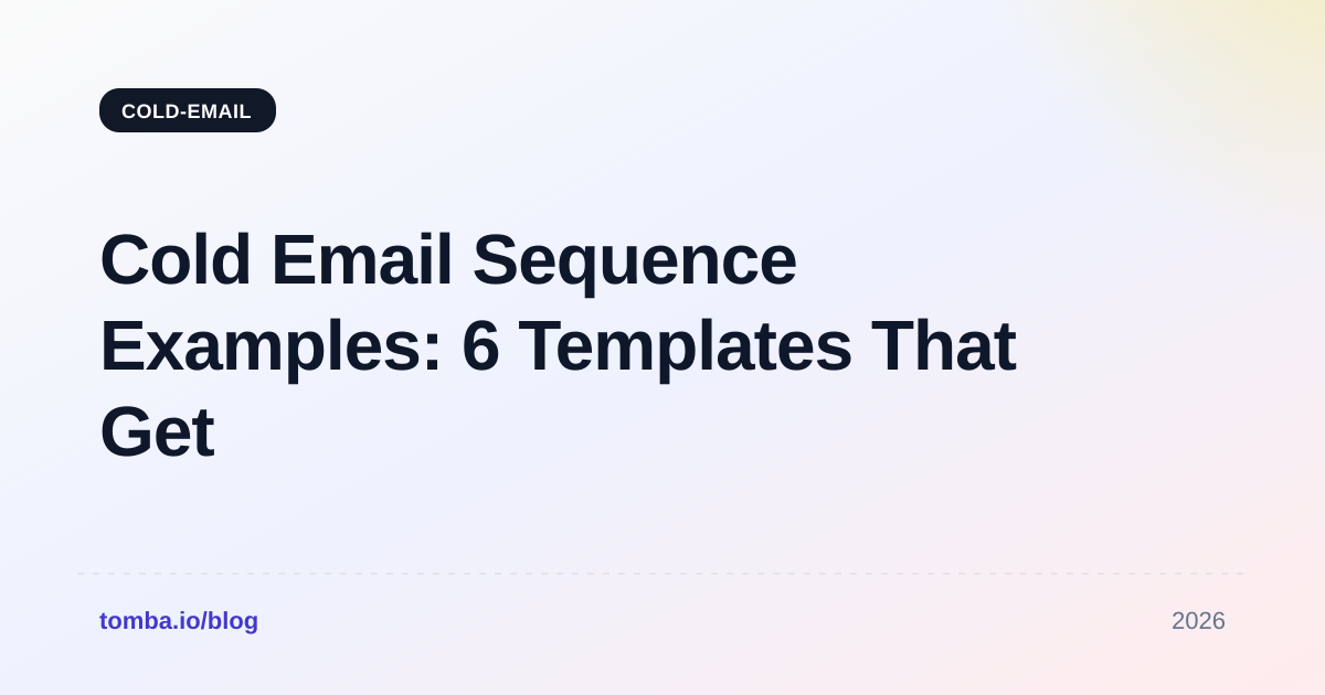 Cold Email Sequence Examples: 6 Templates That Get Replies