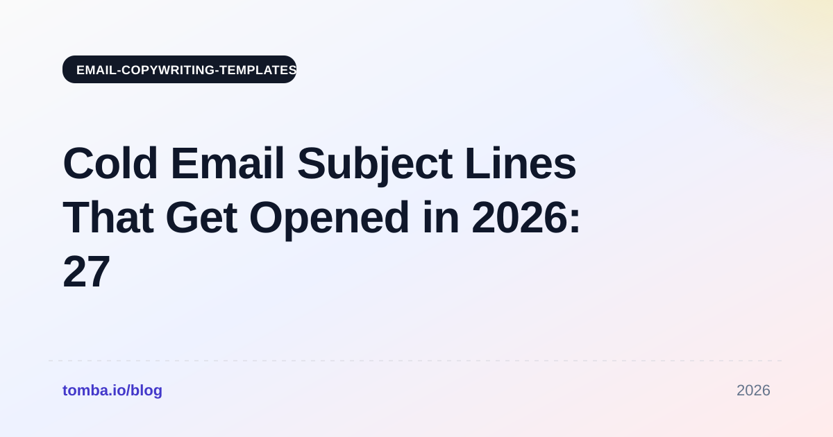 Cold Email Subject Lines That Get Opened in 2026: 27 Examples