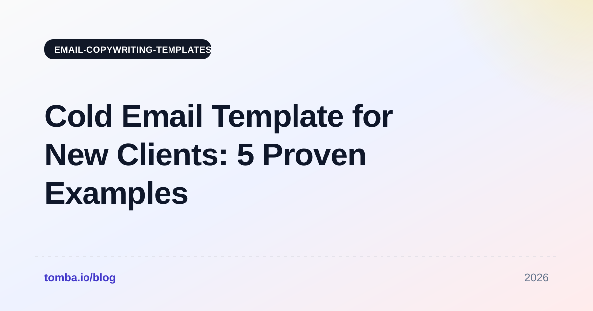 Cold Email Template for New Clients: 5 Proven Examples