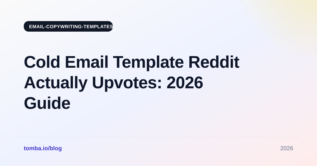 Cold Email Template Reddit Actually Upvotes: 2026 Guide