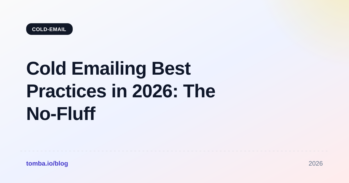 Cold Emailing Best Practices in 2026: The No-Fluff Guide