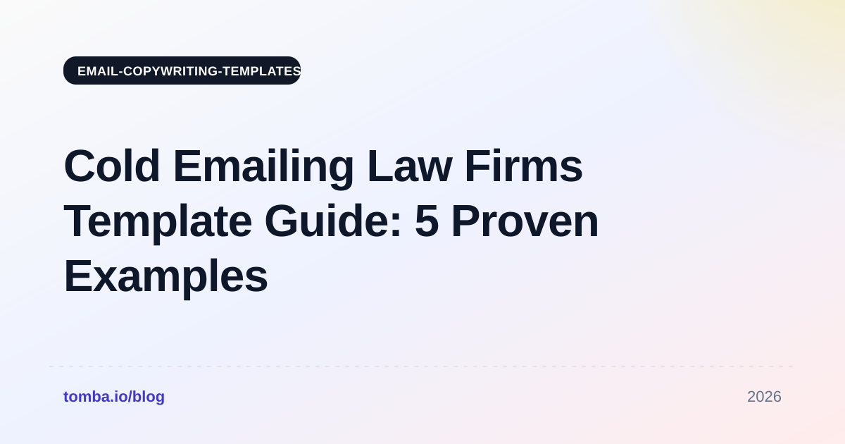 Cold Emailing Law Firms Template Guide: 5 Proven Examples