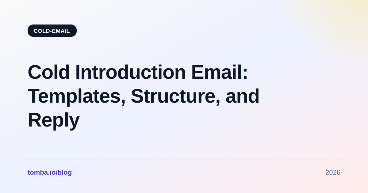 Cold Introduction Email: Templates, Structure, and Reply Data