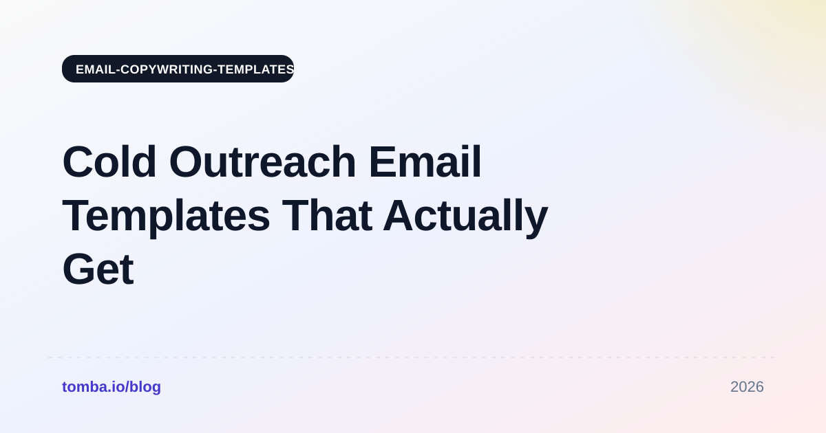 Cold Outreach Email Templates That Actually Get Replies in 2026