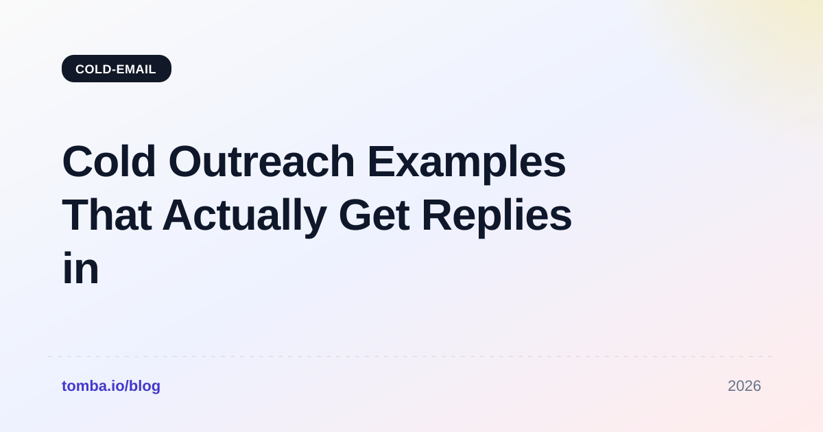 Cold Outreach Examples That Actually Get Replies in 2026