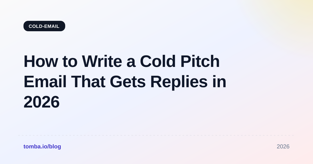 How to Write a Cold Pitch Email That Gets Replies in 2026
